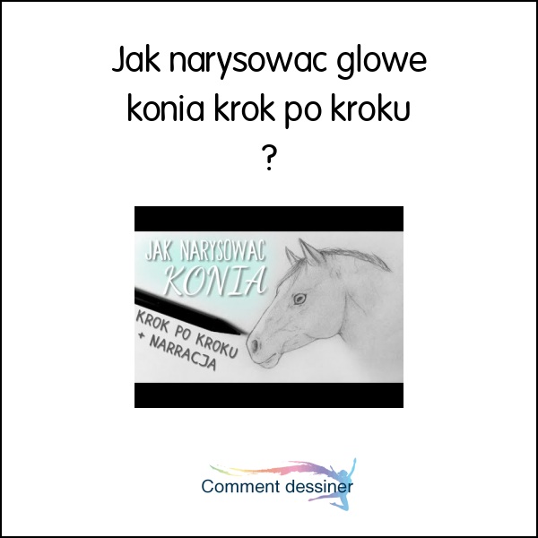 Jak narysować głowę konia krok po kroku